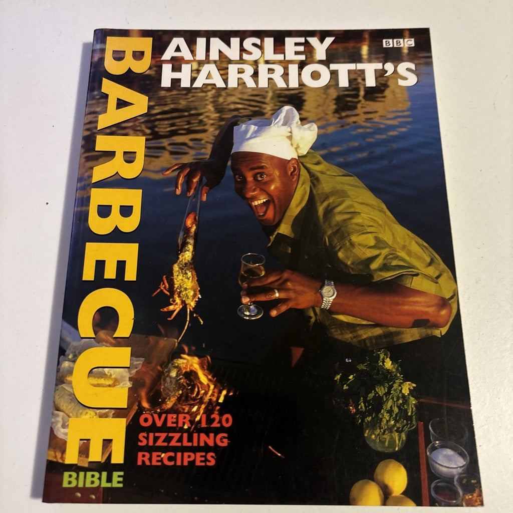 Ainsley Harriott's Barbecue Bible by Ainsley Harriott ~ 2004 Paperback Cookbook - Come Sell Nearly Anything