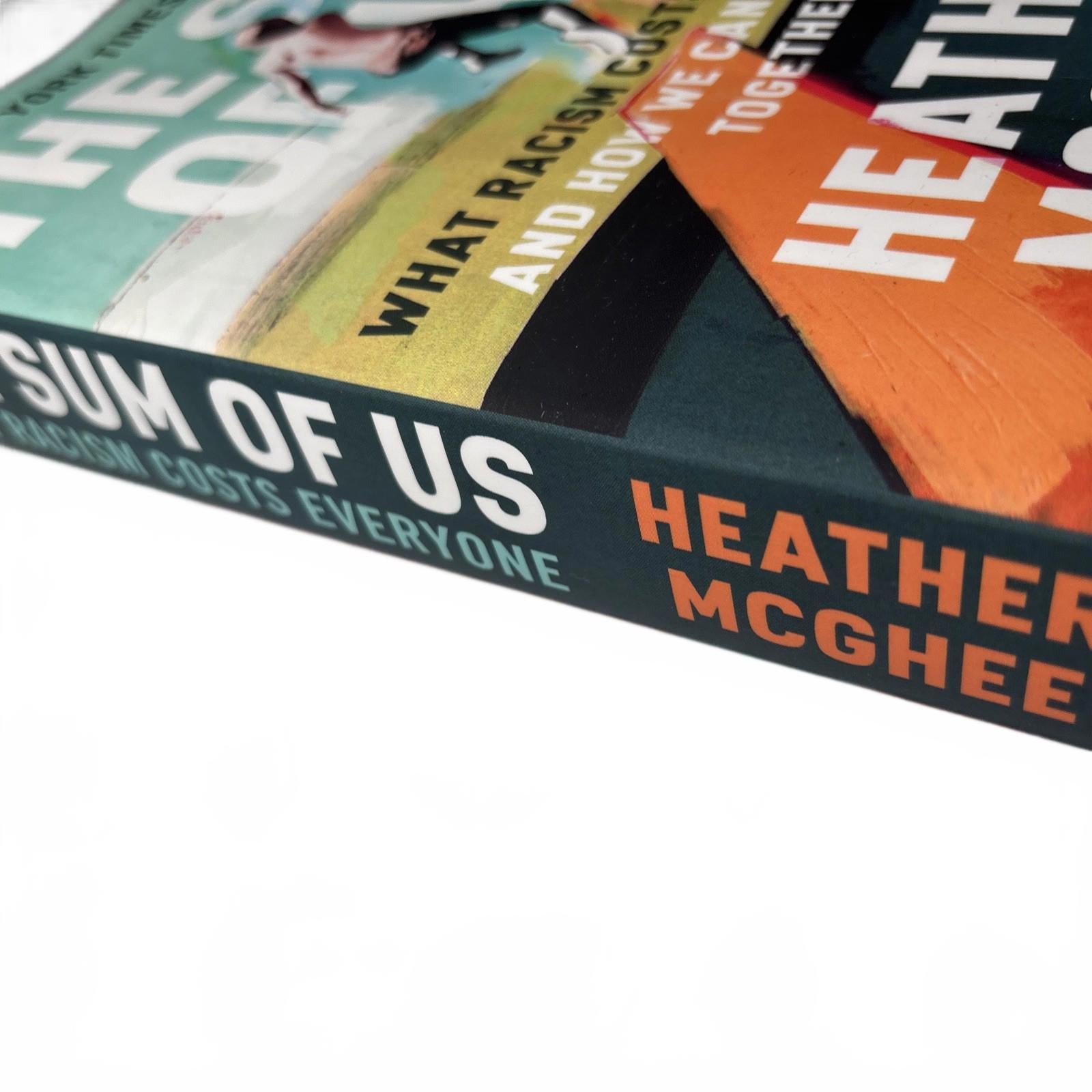 The Sum of Us: What Racism Costs Everyone and How We Can Prosper Together (One W - Come Sell Nearly Anything