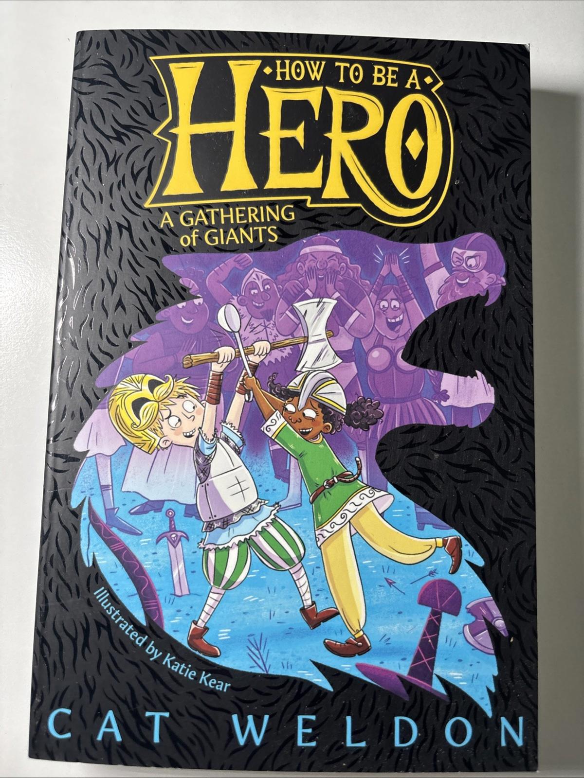 Cat Weldon A Gathering of Giants (Paperback) How to Be a Hero - Come Sell Nearly Anything