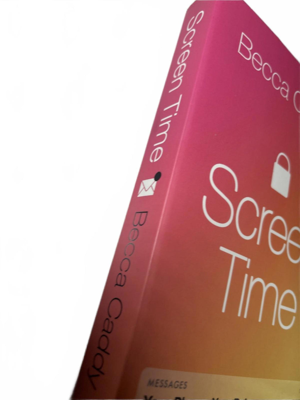 Screen Time: How to make peace with your devices and find... - Caddy, Becca - Come Sell Nearly Anything