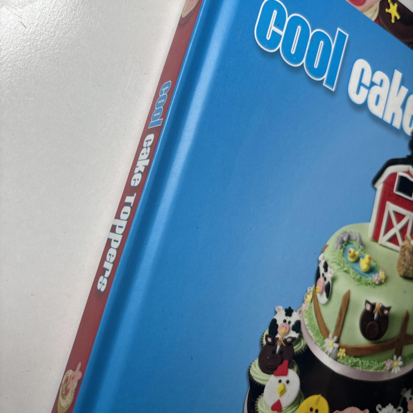 Cool Cake Toppers: Put Anything You Want On A Cake-Rawlins; Deasy-Book - Come Sell Nearly Anything