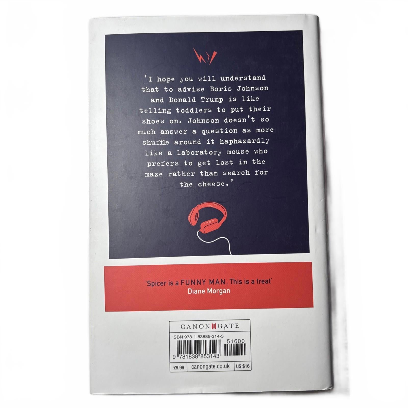 The Secret Political Adviser: The Unredacted Files of the Man in the Room - Come Sell Nearly Anything