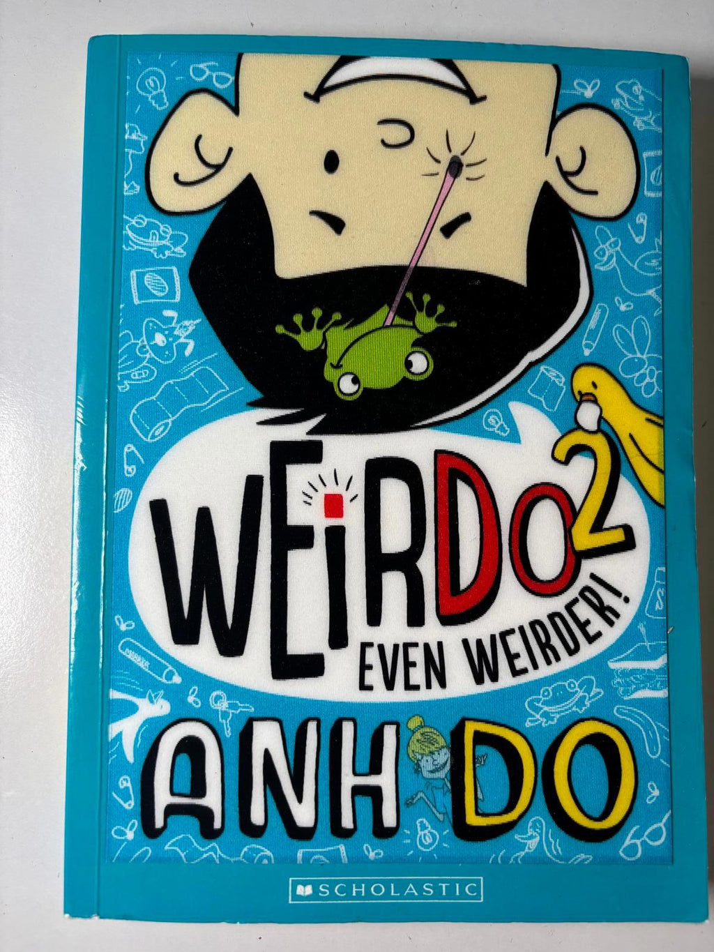 WeirDo 2: Even Weirder! by Anh Do - Young Adult Book