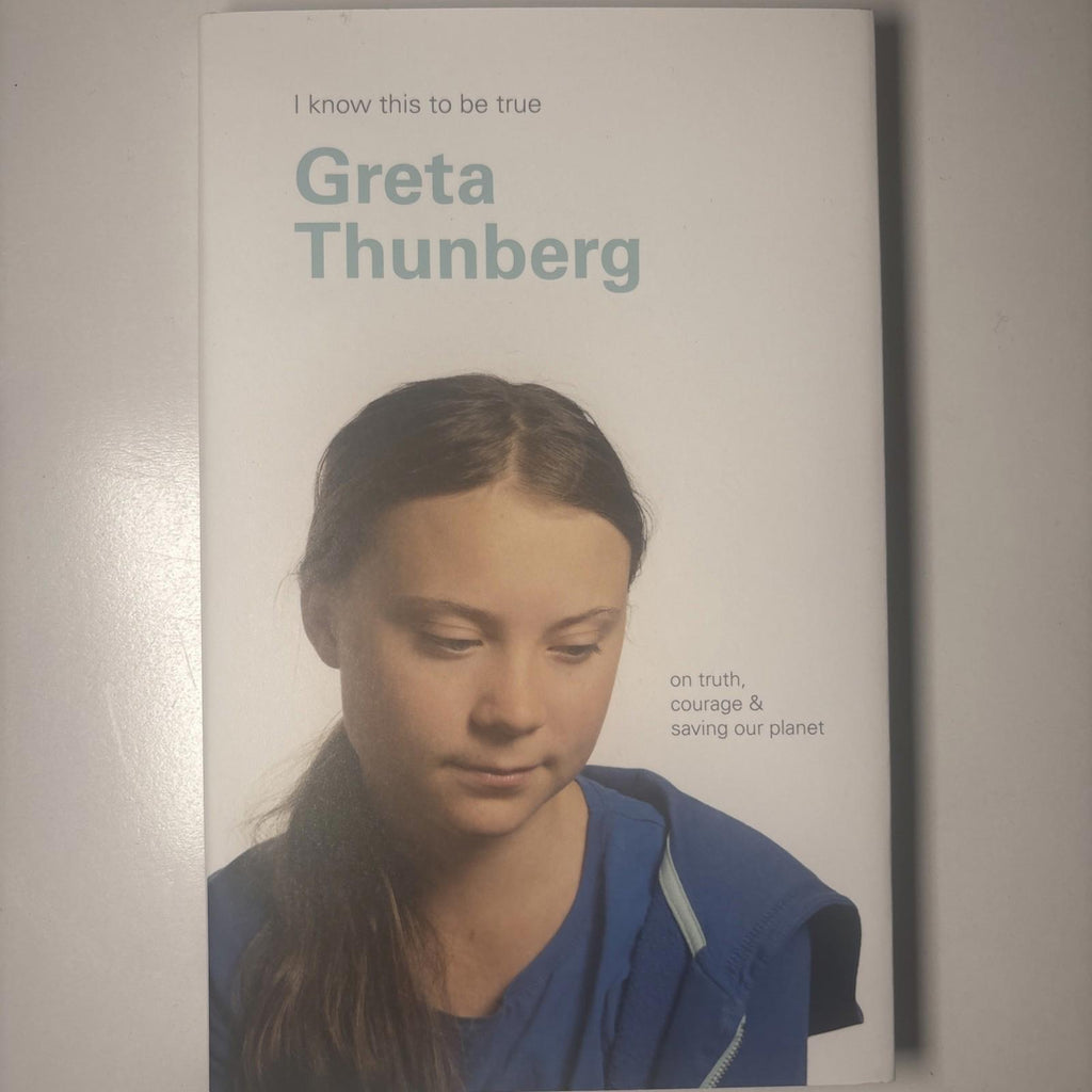 Greta Thunberg (I Know This To Be True): On truth, courage & saving our planet - Come Sell Nearly Anything