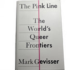New - The Pink Line : The World queen frontiers Hardcover Mark Geviss - Come Sell Nearly Anything