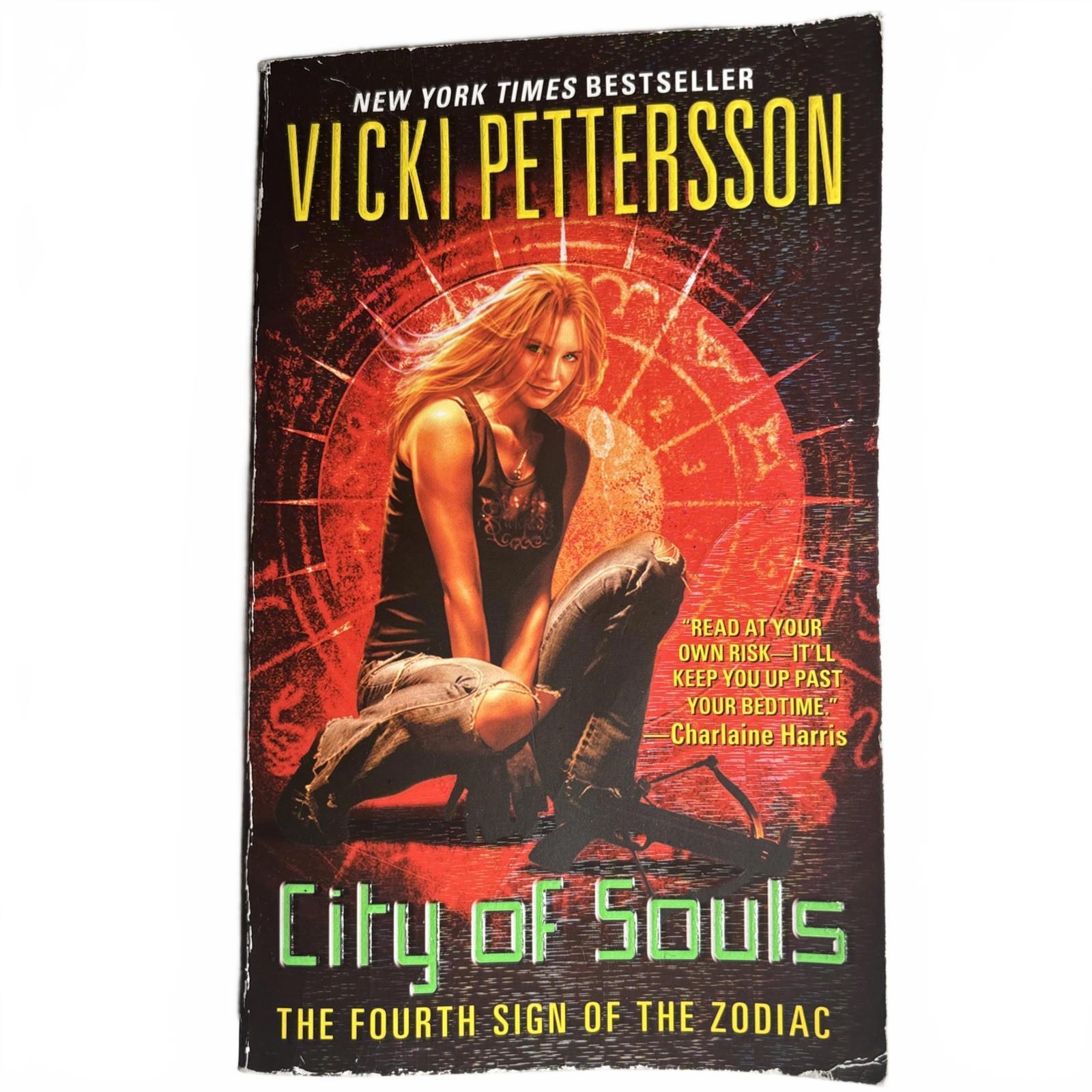Vicki Pettersson City of Souls Fourth Sign of the Zodiac Sin City Strange Malady - Come Sell Nearly Anything