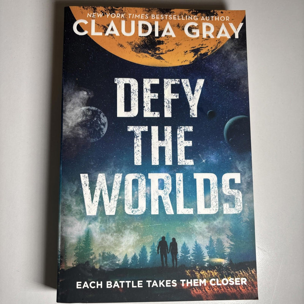 Defy the Worlds by Claudia Gray - Paperback, Each Battle Takes The Closer.. - Come Sell Nearly Anything