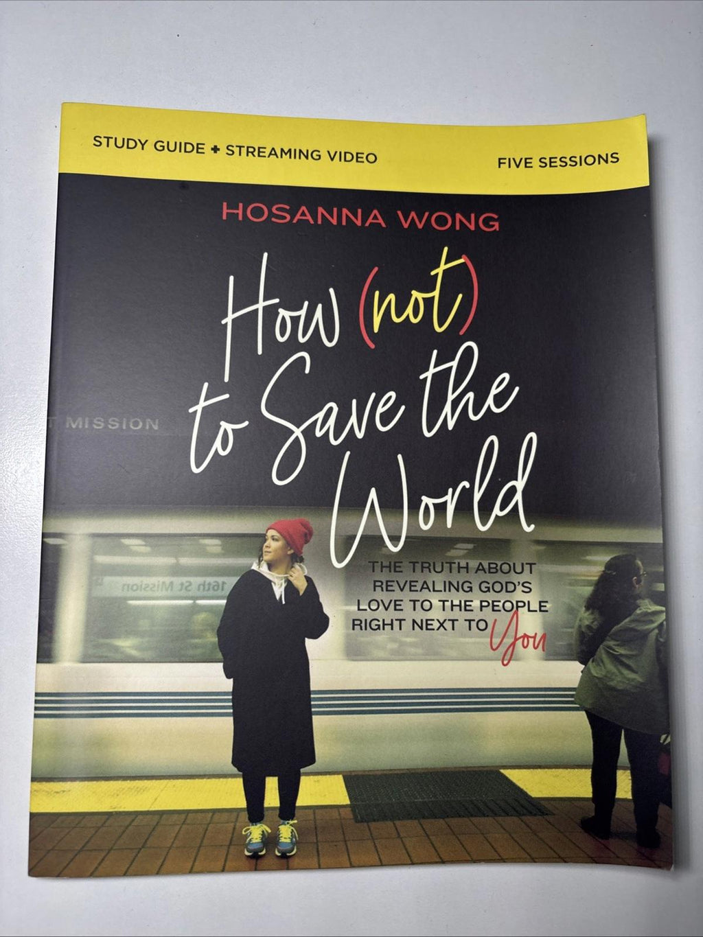 Hosanna Wong How (Not) to Save the World Bible Study Gui (Paperback) (US IMPORT) - Come Sell Nearly Anything