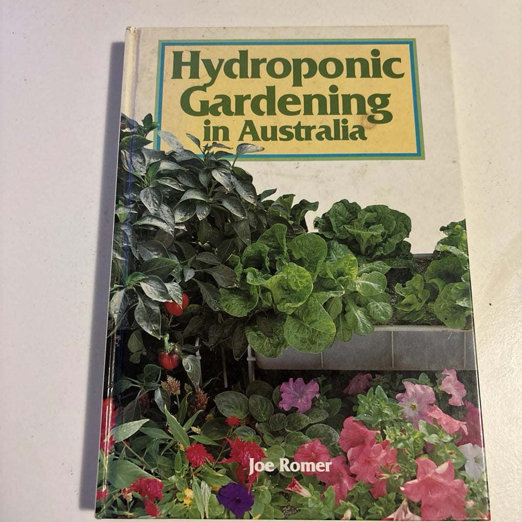 Hydroponic Gardening in Australia by Joe Romer Vintage Hardcover 1986 - Come Sell Nearly Anything