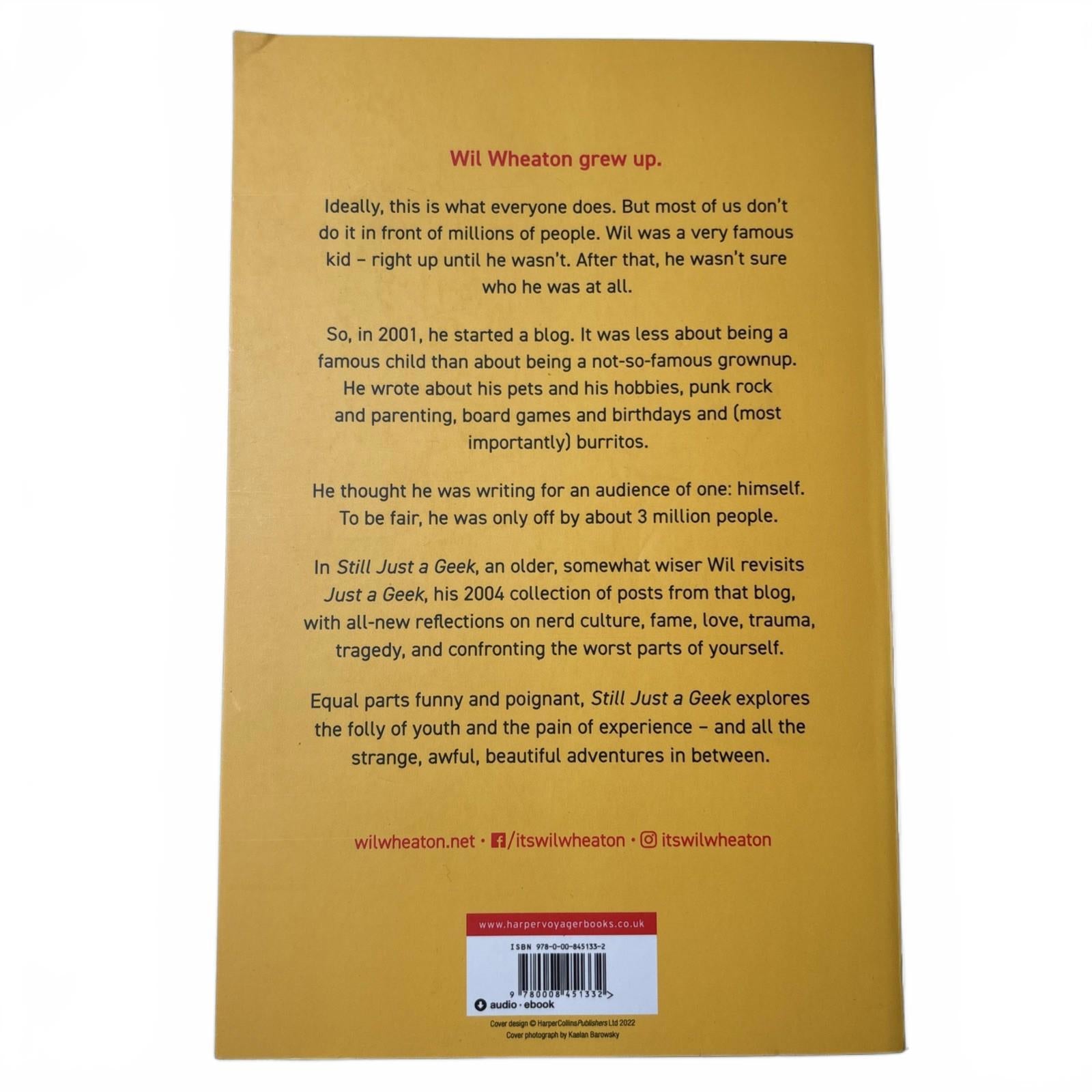 Still Just A Geek - Wil Wheaton - Paperback - Annotated Memoir -  Brand New - Come Sell Nearly Anything