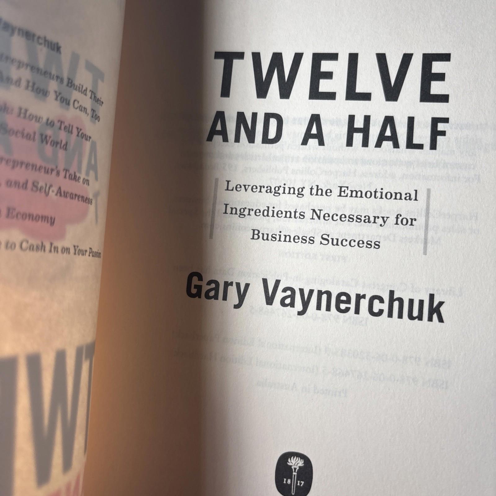 Twelve And A Half by Gary VAYNERCHUK Paperback - Come Sell Nearly Anything