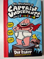 The Adventures of Captain Underpants: Now in Full Color - Dav Pilkey