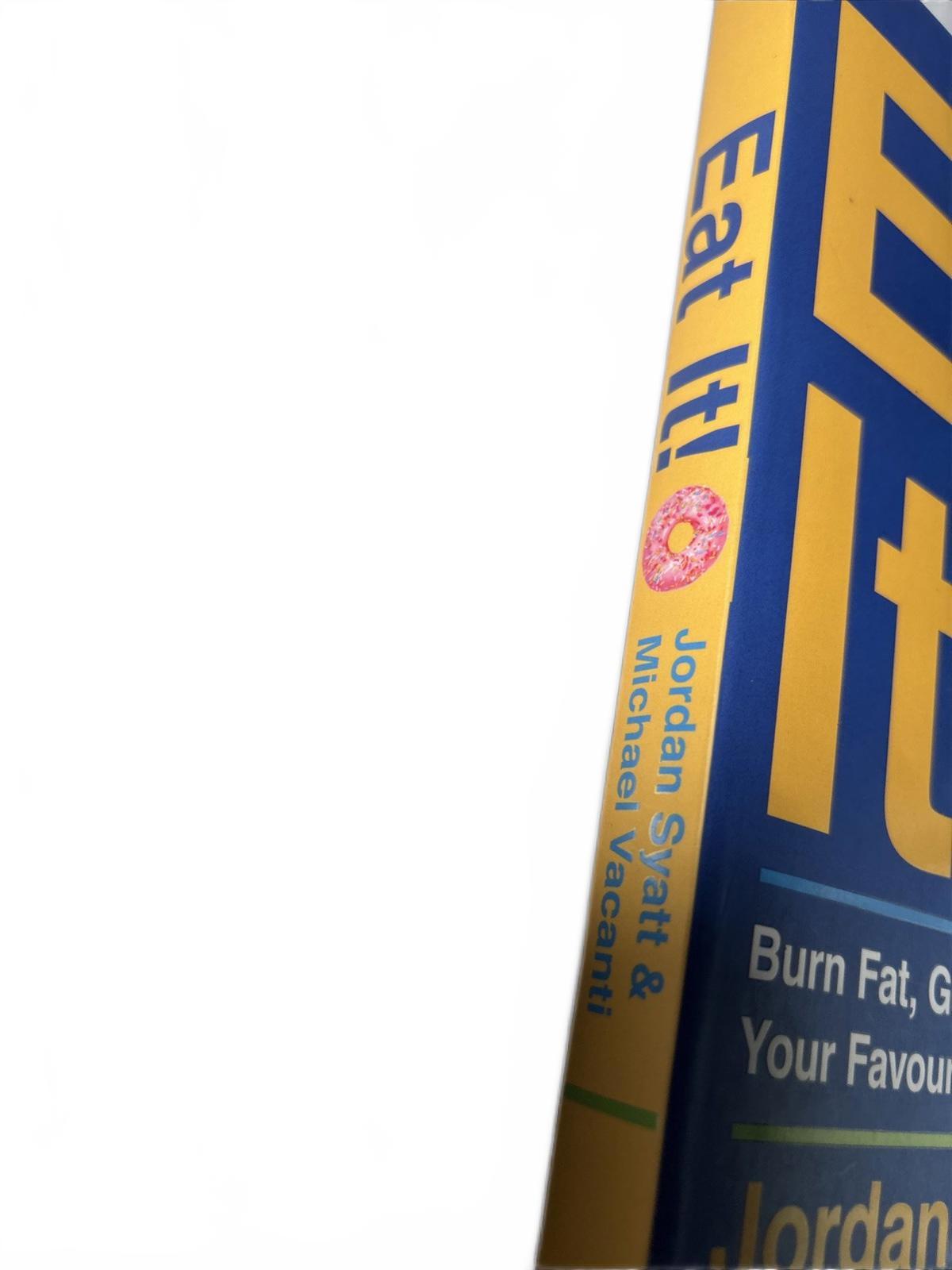 Eat It! The Most Sustainable Diet & Workout Ever Made Burn Fat, Get Strong - Come Sell Nearly Anything