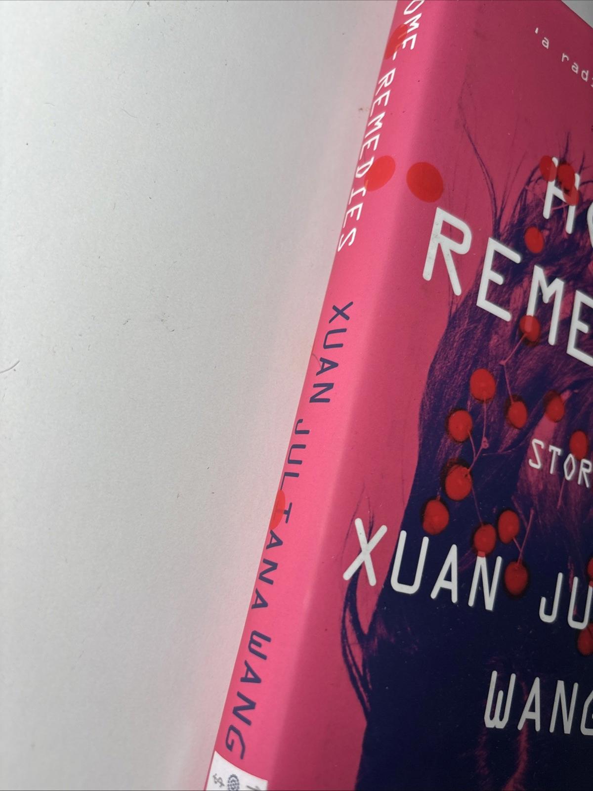 Home Remedies, Wang, Xuan Juliana - Come Sell Nearly Anything