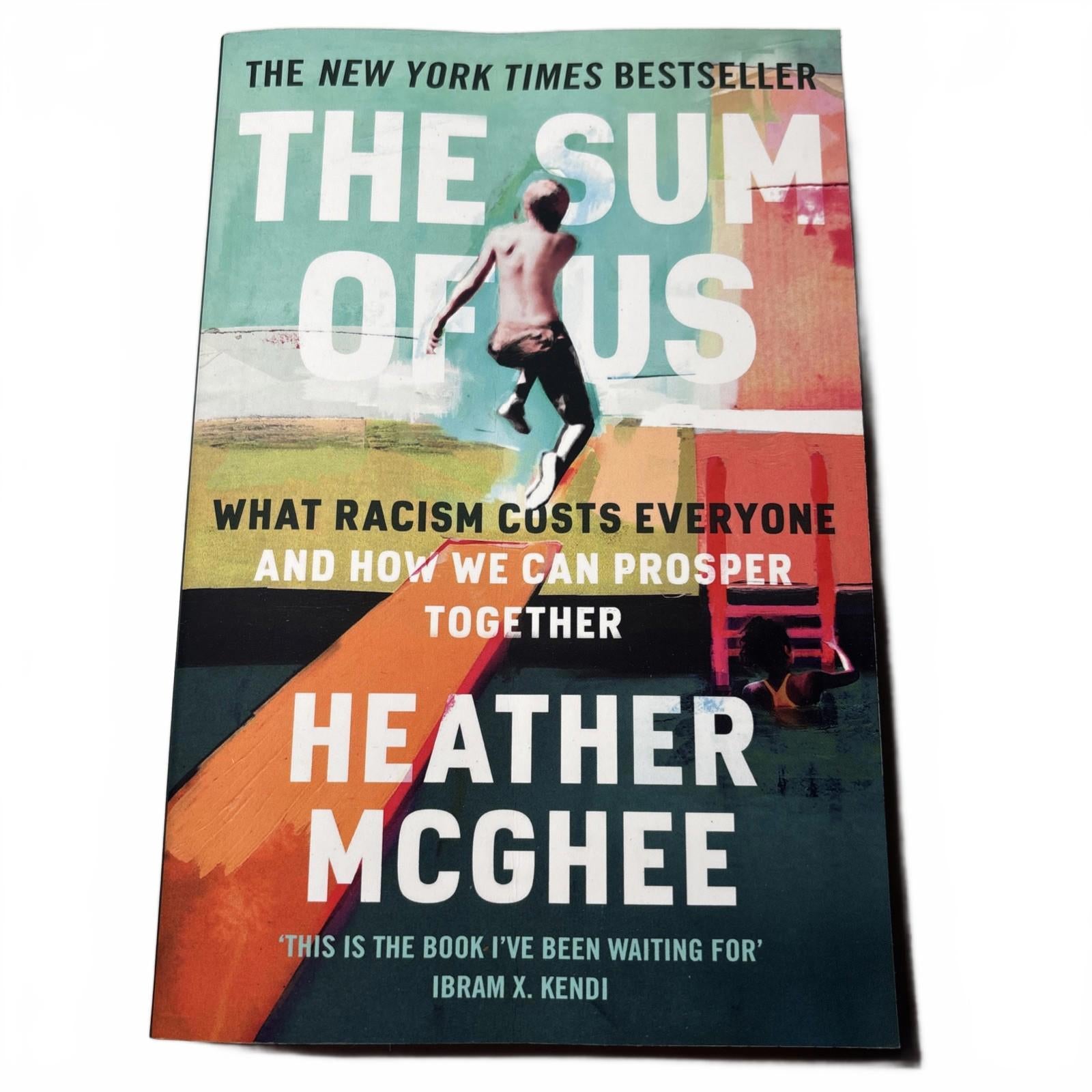 The Sum of Us: What Racism Costs Everyone and How We Can Prosper Together (One W - Come Sell Nearly Anything